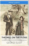 The Mill on the Floss (Dream Classics)