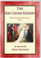 The Red Cross Knight - Stories from the Faerie Queene Book I