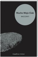 Mucho Mojo Club