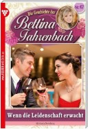 Bettina Fahrenbach 47 – Liebesroman