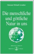 Die menschliche und göttliche Natur in uns