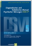 Diagnostisches und Statistisches Manual Psychischer Störungen DSM-5®