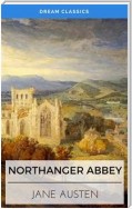 Northanger Abbey (Dream Classics)