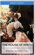 The House of Mirth (Dream Classics)