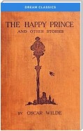 The Happy Prince and Other Tales (Dream Classics)