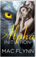 Alpha Initiation: Alpha Blood, Book 1