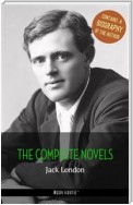 Jack London: The Complete Novels + A Biography of the Author