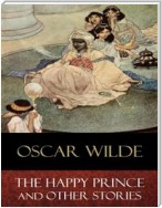 The Happy Prince and Other Stories