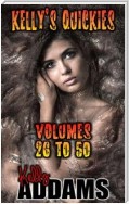Kelly's Quickies - Volumes 26 to 50