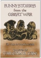 FUNNY STORIES from the GREAT WAR - Trench humour, Pranks and Jokes during WWI