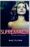Supremacy: In the Loup, Book 15