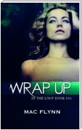 Wrap Up: In the Loup, Book 16