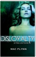 Disloyalty: In the Loup, Book 8