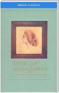 Anne of Green Gables (Dream Classics)