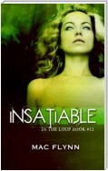 Insatiable: In the Loup, Book 11