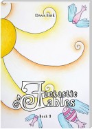 Fantastic Fables. Book 3
