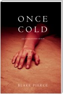 Once Cold