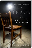 A Trace of Vice