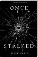 Once Stalked