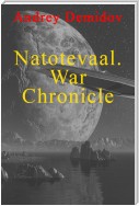 Natotevaal. War Chronicle