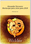 Horóscopo para Aries para 2018. Horóscopo ruso