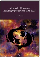 Horóscopo para Peixes para 2018. Horóscopo russo