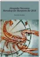 Horoskop für Skorpione für 2018. Russisches horoskop