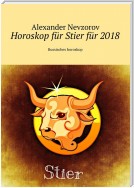 Horoskop für Stier für 2018. Russisches horoskop