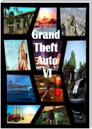 Великий автоугонщик 6 / Grand Theft Auto VI