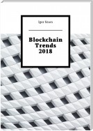 Blockchain Trends 2018