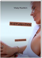 Masturbation. City chronicles