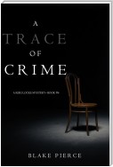 A Trace of Crime