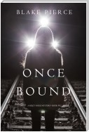 Once Bound