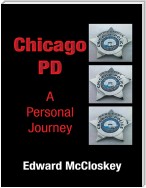 Chicago PD A Personal Journey