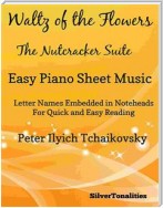 Waltz of the Flowers Nutcracker Suite Easiest Piano Sheet Music