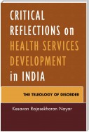 Critical Reflections on Health Services Development in India