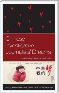 Chinese Investigative Journalists' Dreams