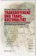 Transdifferenz und Transkulturalität