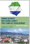 Human Security and Sierra Leone's Post-Conflict Development