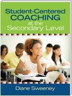 Student-Centered Coaching at the Secondary Level