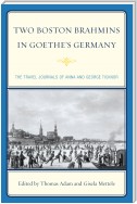 Two Boston Brahmins in Goethe's Germany