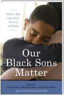 Our Black Sons Matter