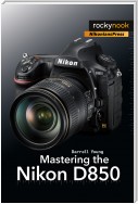 Mastering the Nikon D850