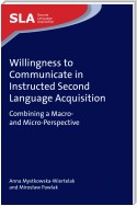 Willingness to Communicate in Instructed Second Language Acquisition