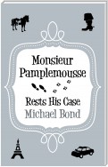 Monsieur Pamplemousse Rests His Case