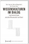 Wissenskulturen im Dialog