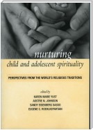 Nurturing Child and Adolescent Spirituality