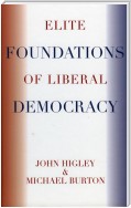 Elite Foundations of Liberal Democracy