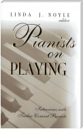 Pianists on Playing