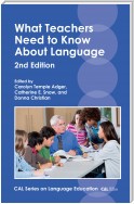 What Teachers Need to Know About Language